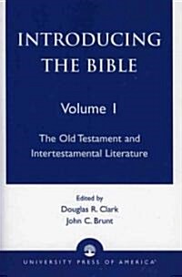 Introducing the Bible: The Old Testament and Intertestamental Literature (Paperback)