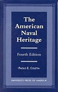 The American Naval Heritage (Hardcover, 4)