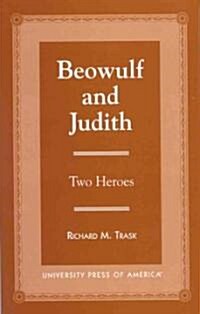Beowulf and Judith: Two Heroes (Paperback)