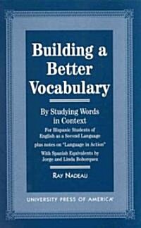 Building a Better Vocabulary: By Studying Words in Context (Paperback)