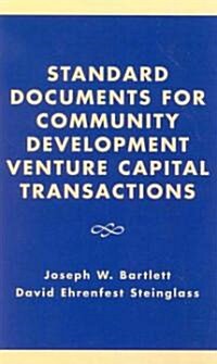Standard Documents for Community Development Venture Capital Transactions (Hardcover)