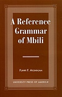 A Reference Grammar of Mbili (Paperback)