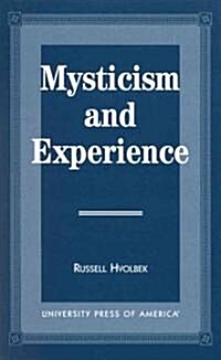 Mysticism and Experience (Hardcover)