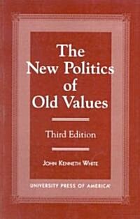 The New Politics of Old Values (Paperback, 3, Revised)