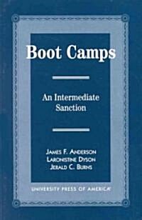 Boot Camps: An Intermediate Sanction (Hardcover)