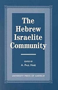 The Hebrew Israelite Community (Hardcover)