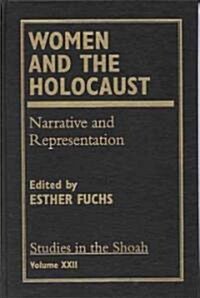 Women and the Holocaust: Narrative and Representation (Hardcover)