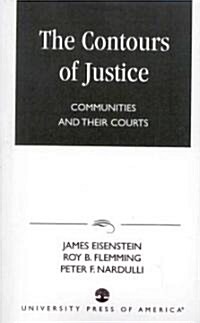 The Contours of Justice: Communities and Their Courts (Paperback)