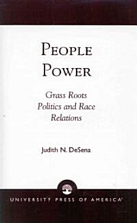 People Power: Grass Roots Politics and Race Relations (Paperback)