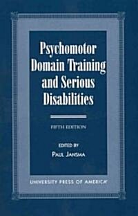 Psychomotor Domain Training and Serious Disabilities (Paperback, 5)