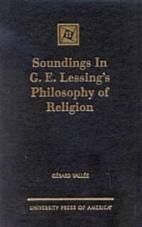 Soundings in G.E. Lessings Philosophy of Religion (Hardcover)