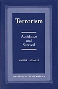 Terrorism: Avoidance and Survival Certified Protection Professional (Paperback, 2)