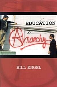 Education and Anarchy (Paperback)