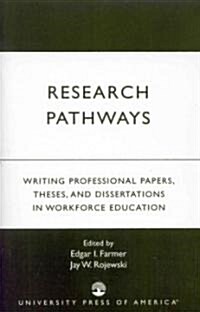 [중고] Research Pathways: Writing Professional Papers, Theses, and Dissertations in Workforce Education (Paperback)