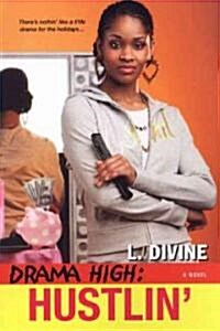 Drama High: Hustlin (Paperback)