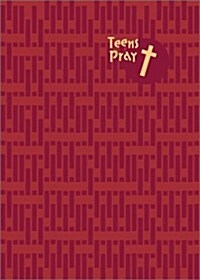 Teens Pray: Conversations with God (Hardcover)
