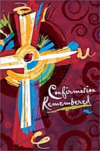 Confirmation Remembered (Paperback)