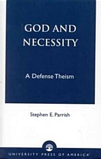 God and Necessity: A Defense of Classical Theism (Paperback)