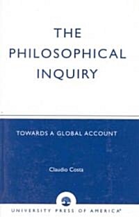 The Philosophical Inquiry: Towards a Global Account (Paperback)