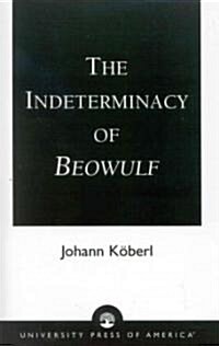 The Indeterminacy of Beowulf (Paperback)