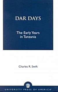 Dar Days: The Early Years in Tanzania (Paperback)