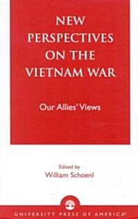 New Perspectives on the Vietnam War: Our Allies Views (Paperback)