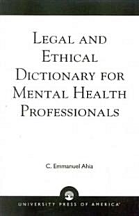 Legal and Ethical Dictionary for Mental Health Professionals (Paperback)