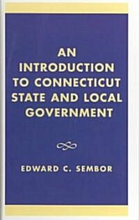 An Introduction to Connecticut State and Local Government (Hardcover, 180)