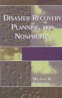 Disaster Recovery Planning for Nonprofits (Paperback)