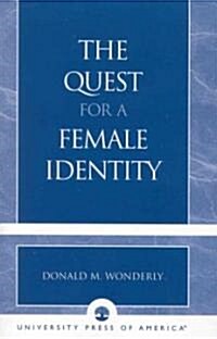 The Quest for a Female Identity (Paperback)