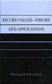 Record Values Theory and Applications (Hardcover)