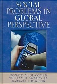 Social Problems in Global Perspective (Hardcover)