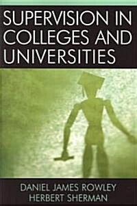 Supervision in Colleges and Universities (Paperback)