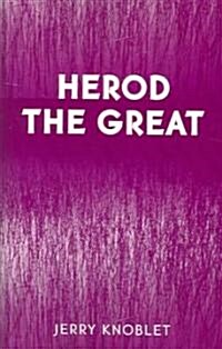 Herod the Great (Paperback)