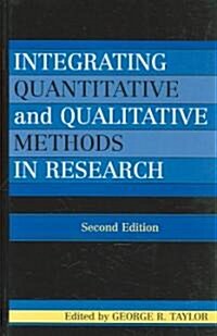 Integrating Quantitative and Qualitative Methods in Research (Hardcover, 2)