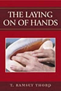 The Laying on of Hands (Paperback)
