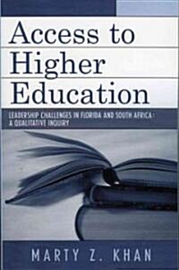 Access to Higher Education: Leadership Challenges in Florida and South Africa (Paperback)