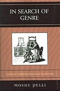 In Search of Genre: Hebrew Enlightenment and Modernity (Paperback)