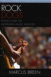 [중고] Rock Dogs: Politics and the Australian Music Industry (Paperback)