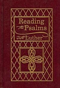 Reading the Psalms with Luther (Hardcover)