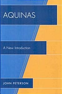 Aquinas: A New Introduction (Paperback)