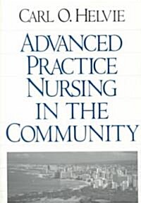 Advanced Practice Nursing in the Community (Paperback)