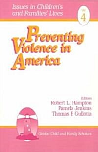 Preventing Violence in America (Paperback)