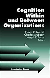 Cognition Within and Between Organizations (Hardcover)