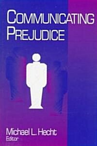 Communicating Prejudice (Paperback)