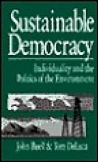 Sustainable Democracy: Individuality and the Politics of the Environment (Hardcover)