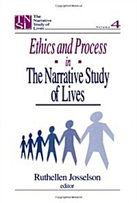 Ethics and Process in the Narrative Study of Lives (Paperback)