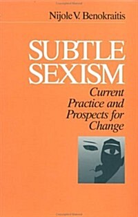 Subtle Sexism: Current Practice and Prospects for Change (Paperback)