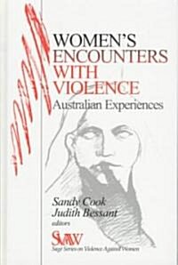 Women′s Encounters with Violence: Australian Experiences (Hardcover)