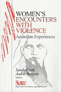 Women′s Encounters with Violence: Australian Experiences (Paperback)
